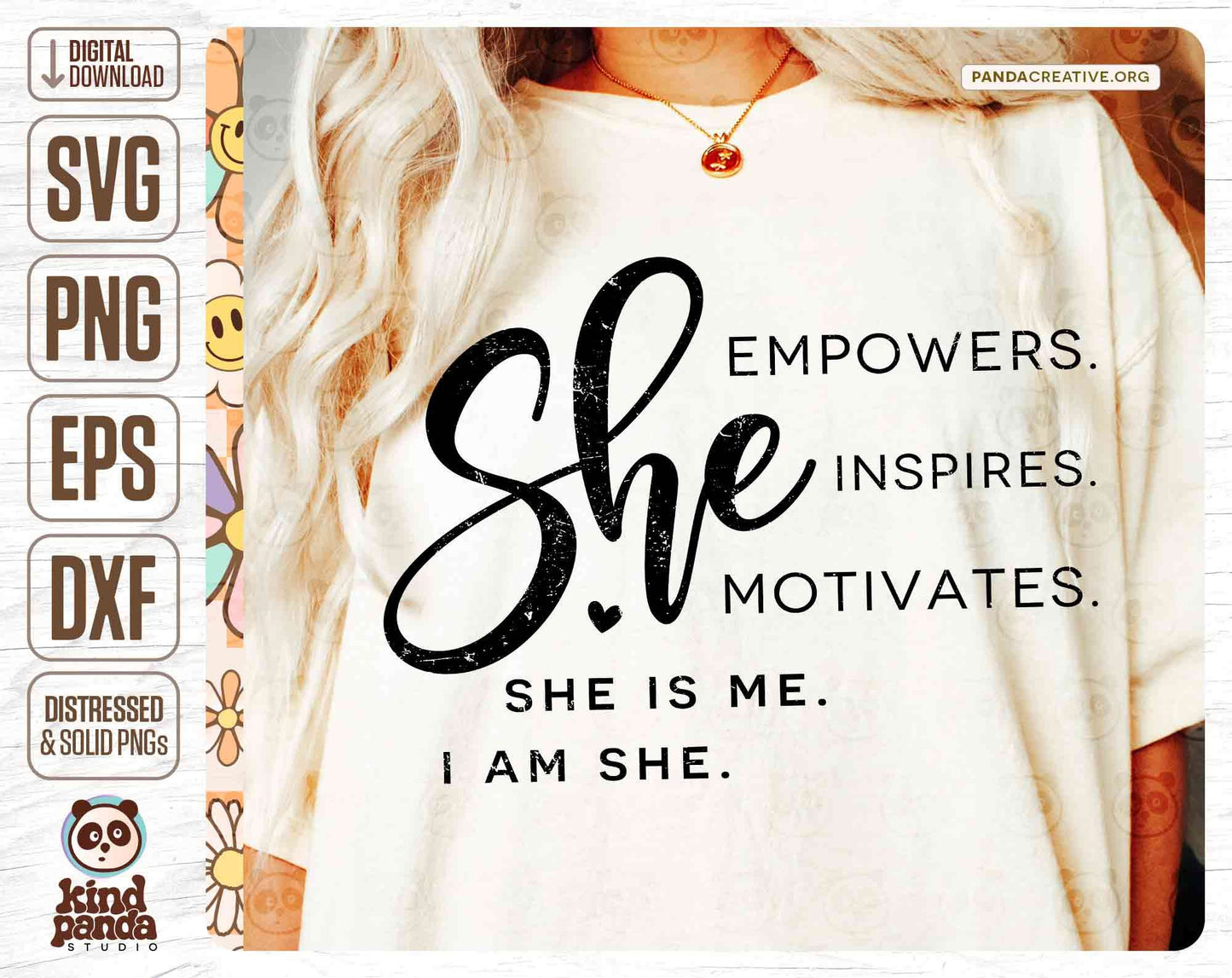 I am She, She Empowers Motivates Inspires SVG PNG Sublimation, She is Me, Entrepreneur feminist shirt design, cut file, dtg dtf transfer