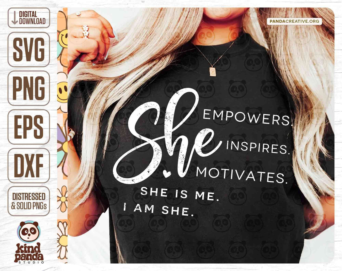 I am She, She Empowers Motivates Inspires SVG PNG Sublimation, She is Me, Entrepreneur feminist shirt design, cut file, dtg dtf transfer